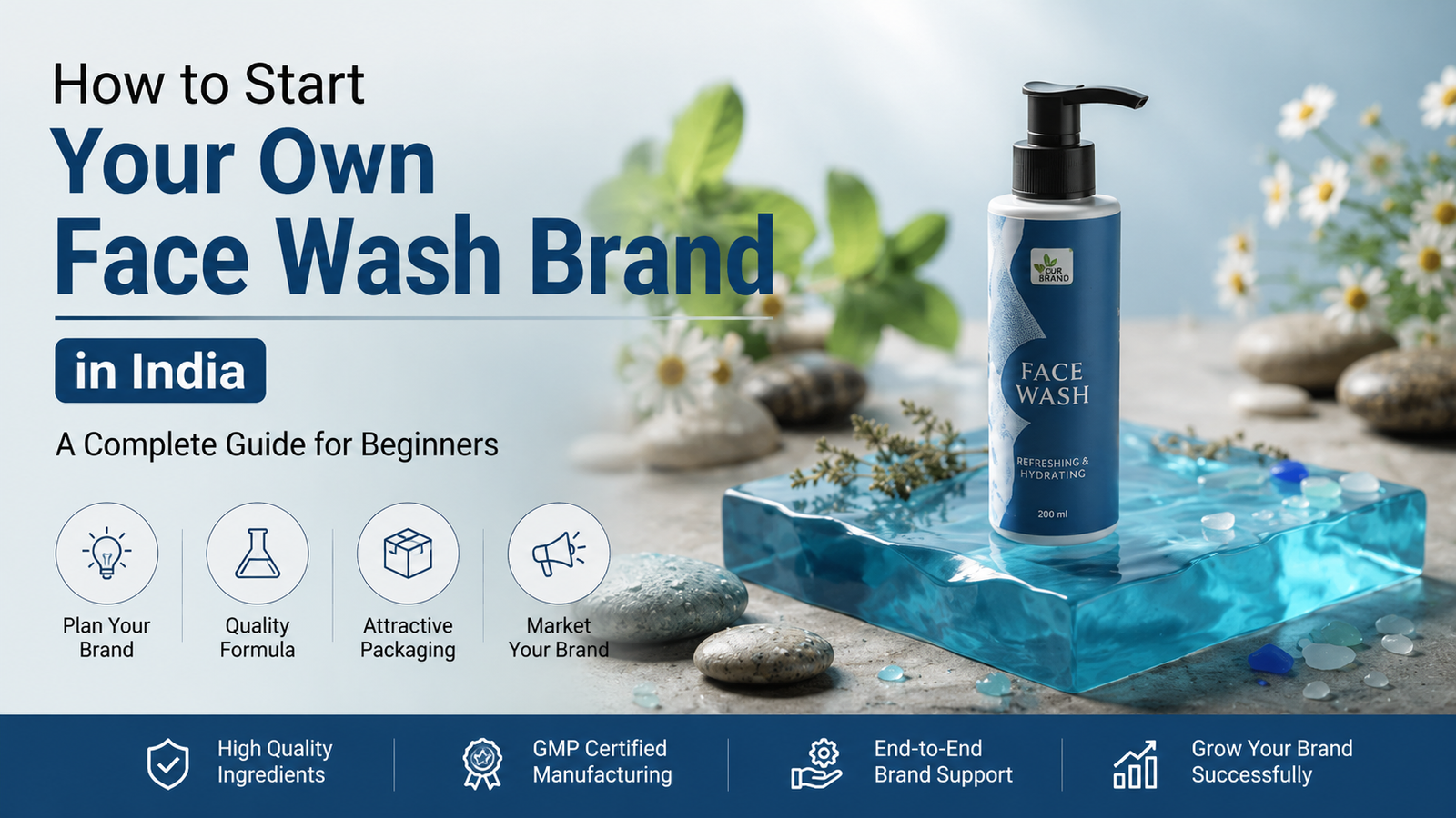 How to Start Your Own Face Wash Brand in India